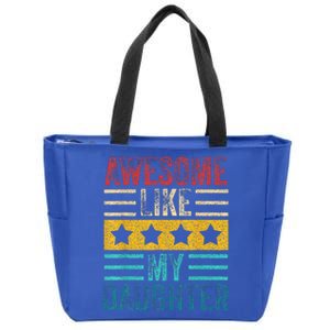 Awesome Like My Daughter Retro Dad Funny Fathers Zip Tote Bag