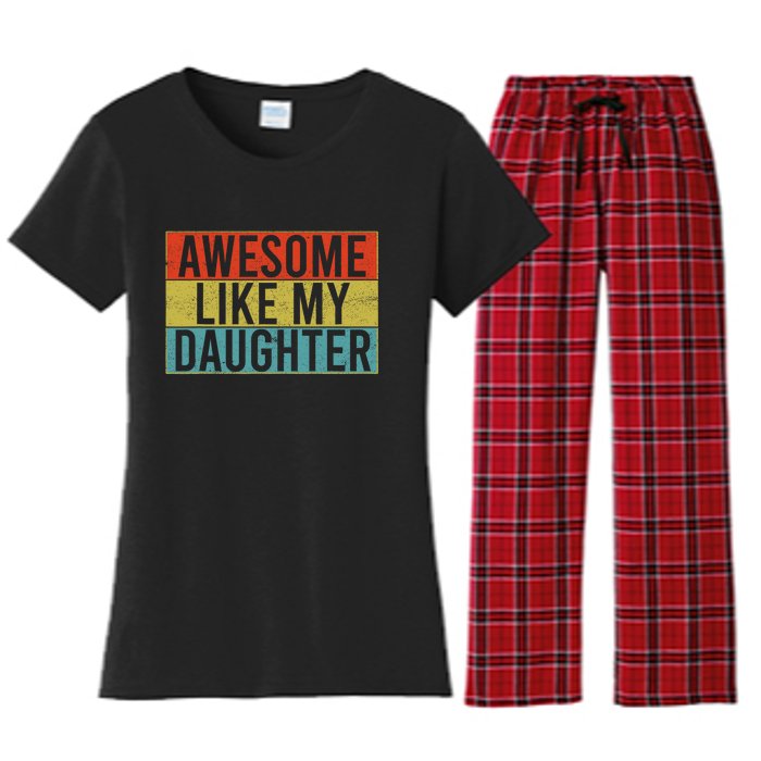 Awesome Like My Daughter Funny Dad FatherS Day Vintage Women's Flannel Pajama Set