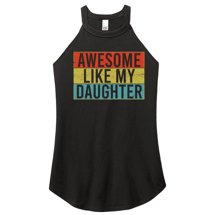 Awesome Like My Daughter Funny Dad FatherS Day Vintage Women's Perfect Tri Rocker Tank