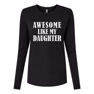 Awesome Like My Daughter Funny Fathers Day Gift Dad Womens Cotton Relaxed Long Sleeve T-Shirt