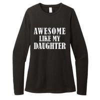 Awesome Like My Daughter Funny Fathers Day Gift Dad Womens CVC Long Sleeve Shirt