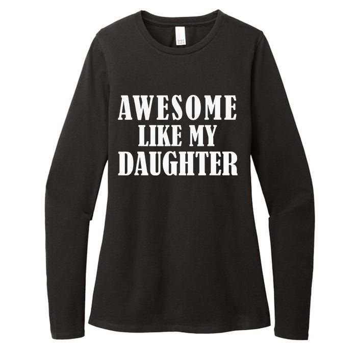 Awesome Like My Daughter Funny Fathers Day Gift Dad Womens CVC Long Sleeve Shirt