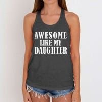 Awesome Like My Daughter Funny Fathers Day Gift Dad Women's Knotted Racerback Tank