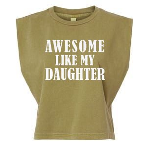 Awesome Like My Daughter Funny Fathers Day Gift Dad Garment-Dyed Women's Muscle Tee