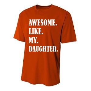 Awesome Like My Daughters Fathers Day Family Humor Gift Dad Performance Sprint T-Shirt