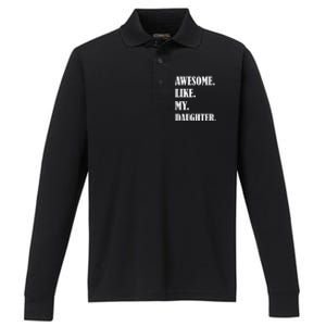 Awesome Like My Daughters Fathers Day Family Humor Gift Dad Performance Long Sleeve Polo