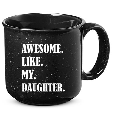 Awesome Like My Daughters Fathers Day Family Humor Gift Dad 15oz Campfire Ceramic Mug
