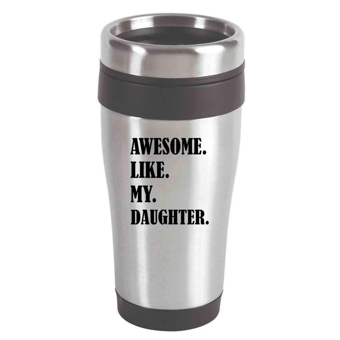 Awesome Like My Daughters Fathers Day Family Humor Gift Dad 16oz Travel Tumbler