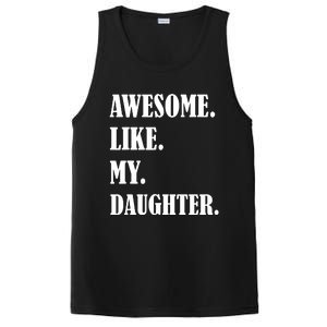 Awesome Like My Daughters Fathers Day Family Humor Gift Dad PosiCharge Competitor Tank