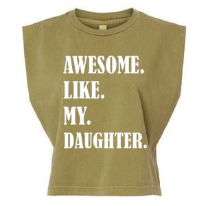 Awesome Like My Daughters Fathers Day Family Humor Gift Dad Garment-Dyed Women's Muscle Tee