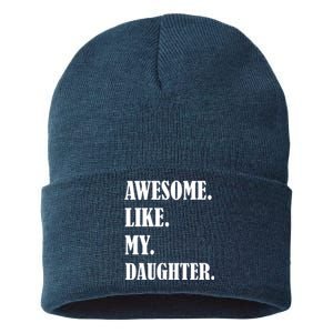 Awesome Like My Daughters Fathers Day Family Humor Gift Dad Sustainable Knit Beanie