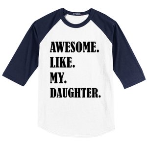 Awesome Like My Daughters Fathers Day Family Humor Gift Dad Baseball Sleeve Shirt