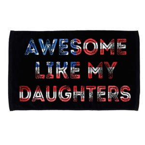 Awesome Like My Daughters Fathers Day Microfiber Hand Towel