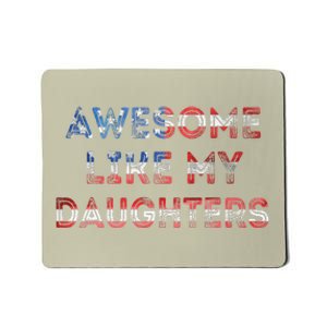 Awesome Like My Daughters Fathers Day Mousepad