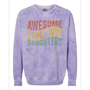 Awesome Like My Daughter Retro Dad Funny Fathers Colorblast Crewneck Sweatshirt