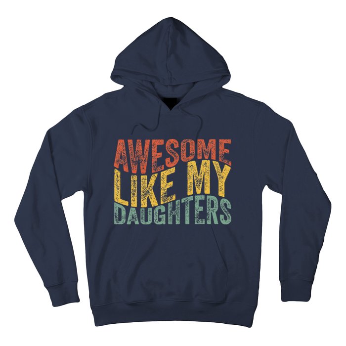 Awesome Like My Daughter Retro Dad Funny Fathers Hoodie