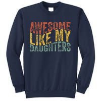 Awesome Like My Daughter Retro Dad Funny Fathers Sweatshirt