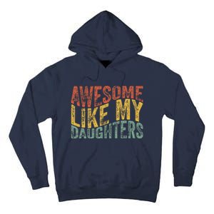 Awesome Like My Daughter Retro Dad Funny Fathers Tall Hoodie