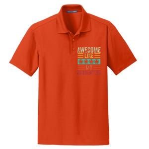 Awesome Like My Daughter Retro Dad Funny Fathers Dry Zone Grid Polo