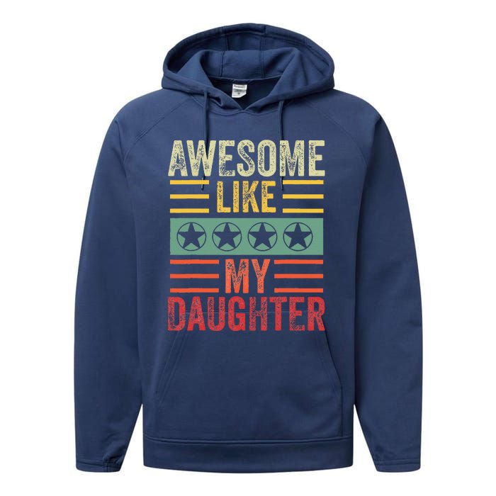 Awesome Like My Daughter Retro Dad Funny Fathers Performance Fleece Hoodie