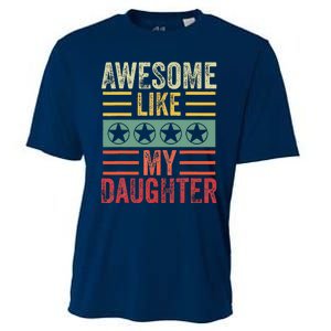 Awesome Like My Daughter Retro Dad Funny Fathers Cooling Performance Crew T-Shirt