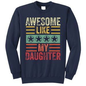 Awesome Like My Daughter Retro Dad Funny Fathers Sweatshirt