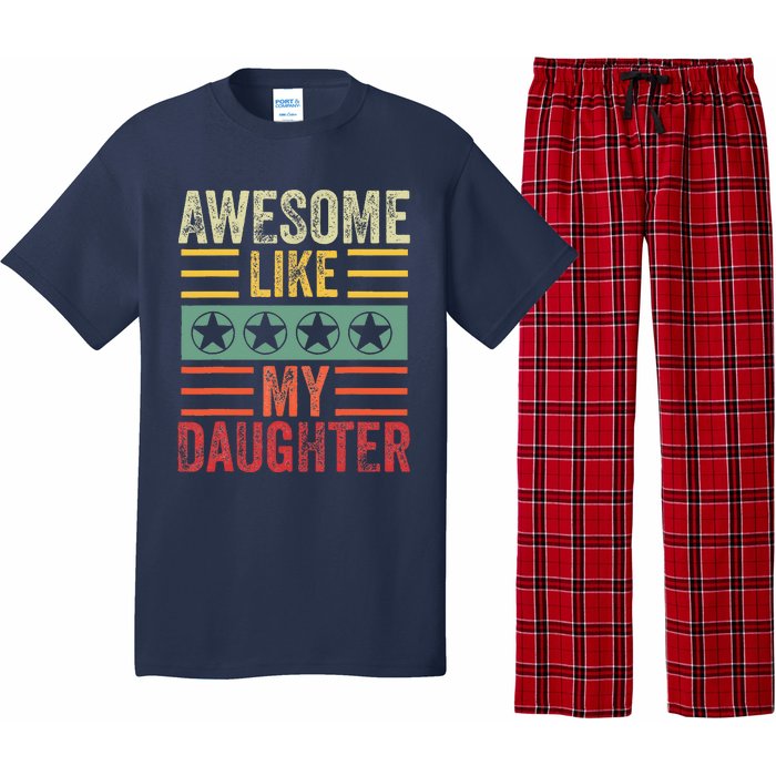 Awesome Like My Daughter Retro Dad Funny Fathers Pajama Set