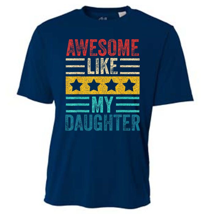 Awesome Like My Daughter Retro Dad Funny Fathers Cooling Performance Crew T-Shirt