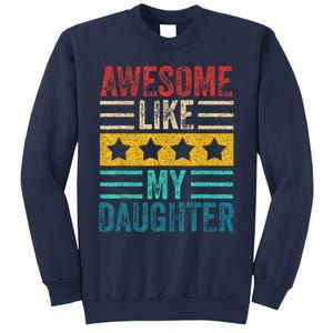 Awesome Like My Daughter Retro Dad Funny Fathers Sweatshirt