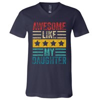 Awesome Like My Daughter Retro Dad Funny Fathers V-Neck T-Shirt