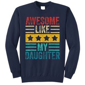 Awesome Like My Daughter Retro Dad Funny Fathers Tall Sweatshirt