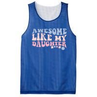 Awesome Like My Daughter Fathers Day Wavy Groovy Celebration Mesh Reversible Basketball Jersey Tank