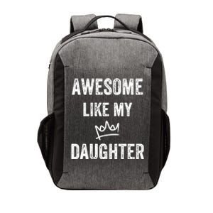 Awesome Like My Daughters Gift Vector Backpack