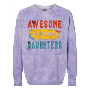 Awesome Like My Daughter Proud Love Father Daughter Bond Colorblast Crewneck Sweatshirt