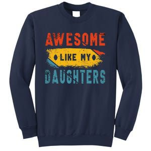 Awesome Like My Daughter Proud Love Father Daughter Bond Sweatshirt