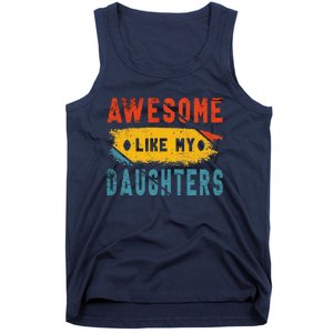 Awesome Like My Daughter Proud Love Father Daughter Bond Tank Top