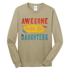 Awesome Like My Daughter Proud Love Father Daughter Bond Tall Long Sleeve T-Shirt