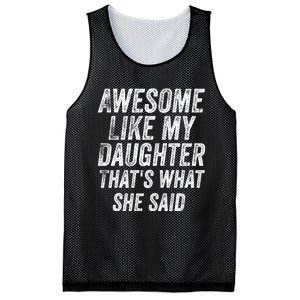 Awesome Like My Daughter ThatS What She Said Mesh Reversible Basketball Jersey Tank