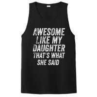 Awesome Like My Daughter ThatS What She Said PosiCharge Competitor Tank