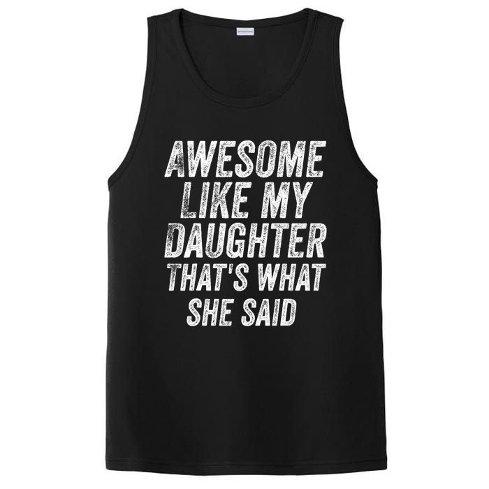 Awesome Like My Daughter ThatS What She Said PosiCharge Competitor Tank