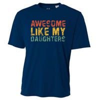 Awesome Like My Daughter Retro Dad Funny Fathers Cooling Performance Crew T-Shirt