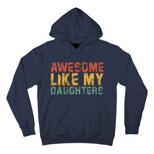 Awesome Like My Daughter Retro Dad Funny Fathers Hoodie