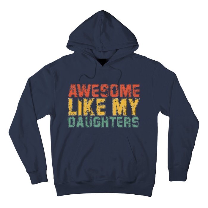 Awesome Like My Daughter Retro Dad Funny Fathers Hoodie