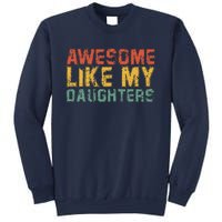 Awesome Like My Daughter Retro Dad Funny Fathers Sweatshirt