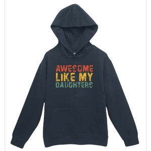 Awesome Like My Daughter Retro Dad Funny Fathers Urban Pullover Hoodie