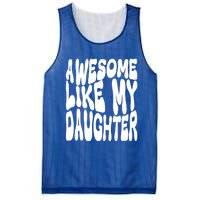 Awesome Like My Daughter For Dad On Fathers Day Gift Mesh Reversible Basketball Jersey Tank