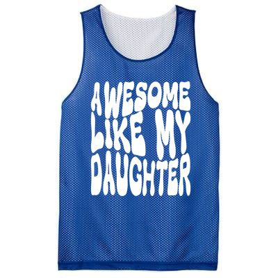 Awesome Like My Daughter For Dad On Fathers Day Gift Mesh Reversible Basketball Jersey Tank