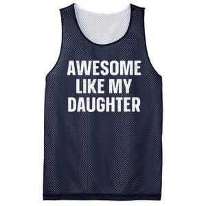 Awesome Like My Daughter Gift Funny FatherS Day Mesh Reversible Basketball Jersey Tank