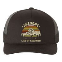 Awesome Like My Daughter Vintage FatherS Day Funny Dad Yupoong Adult 5-Panel Trucker Hat