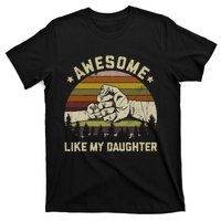 Awesome Like My Daughter Vintage FatherS Day Funny Dad T-Shirt